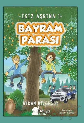 İkiz Aşkına 1 - Bayram Parası – Aydan Bilgesoy – Parya Kitap kitap kapağı