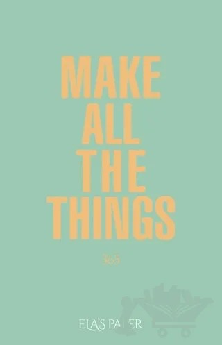 Make All The Things – Kolektif – Elaspaper kitap kapağı