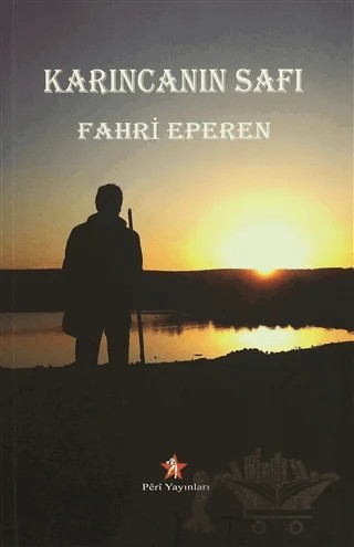 Karıncanın Safı – Fahri Eperen – Peri Yayınları kitap kapağı