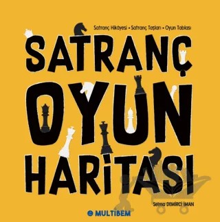 Satranç Oyun Haritası – Selma Demirci İman – Multibem Yayınları kitap kapağı