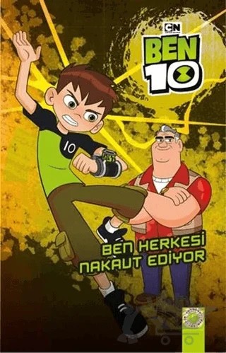 Ben 10 - Ben Herkesi Nakavt Ediyor – Kolektif – Artemis Yayınları kitap kapağı