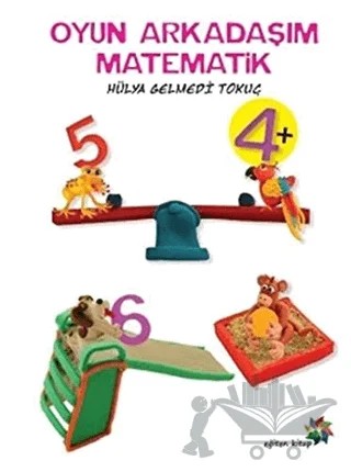 Oyun Arkadaşım Matematik – Hülya Gelmedi Tokuç – Eğiten Kitap kitap kapağı