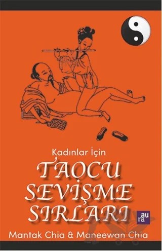 Kadınlar İçin Taocu Sevişme Sırları – Maneewan Chia, Mantak Chia – Aura Kitapları kitap kapağı