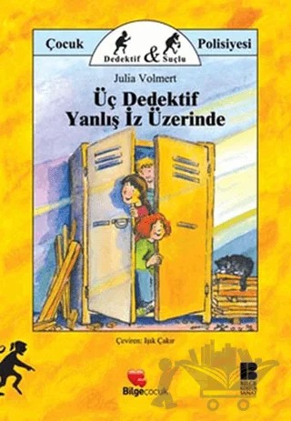 Üç Dedektif Yanlış İz Üzerinde – Julia Volmert – Bilge Kültür Sanat kitap kapağı