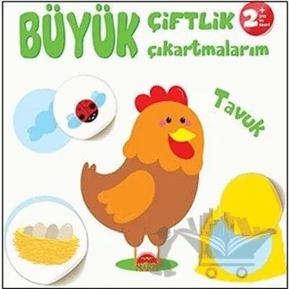 Büyük Çiftlik Çıkartmalarım - Tavuk – Gamze Tuncel Demir – Martı Çocuk Yayınları kitap kapağı