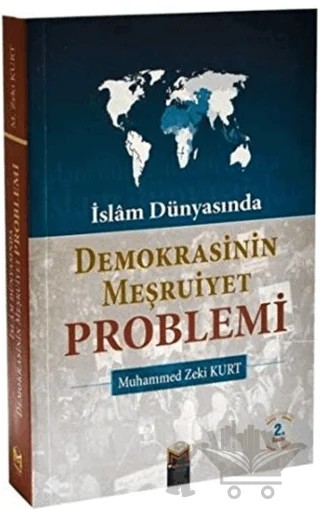 İslam Dünyası'nda Demokrasinin Meşruiyet Problemi – Mehmet Zeki Kurt – Mütercim Kitap kitap kapağı