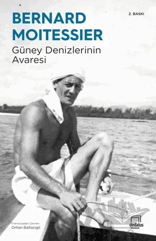 Güney Denizlerinin Avaresi – Bernard Moitessier – Dedalus Kitap kitap kapağı