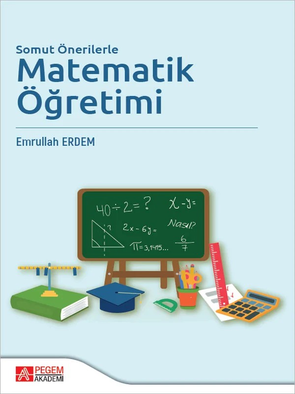Somut Önerilerle Matematik Öğretimi – Pegem Akademi Yayıncılık kitap kapağı