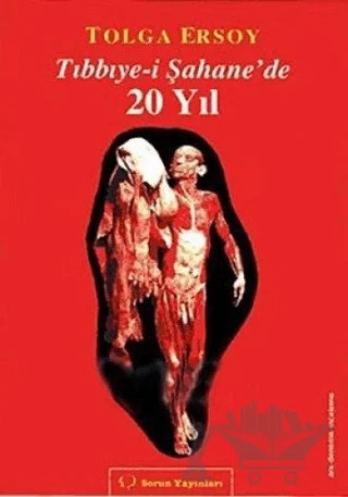 Tıbbiye-i Şahane’de 20 Yıl – Tolga Ersoy – Sorun Yayınları kitap kapağı