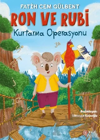 Ron ve Rubi Kurtarma Operasyonu – Fatih Cem Gülbent – Masalperest kitap kapağı