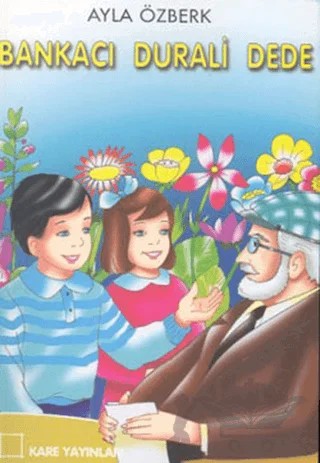 Bankacı Durali Dede – Ayla Özberk – Kare Yayınları kitap kapağı