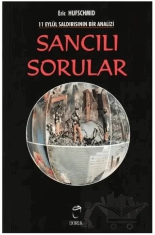 Sancılı Sorular: 11 Eylül Saldırısının Bir Analizi – Eric Hufschmid – Doruk Yayınları kitap kapağı
