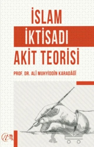 İslam İktisadı Akit Teorisi – Ali Muhyiddin el-Karadaği – Nida Yayıncılık kitap kapağı