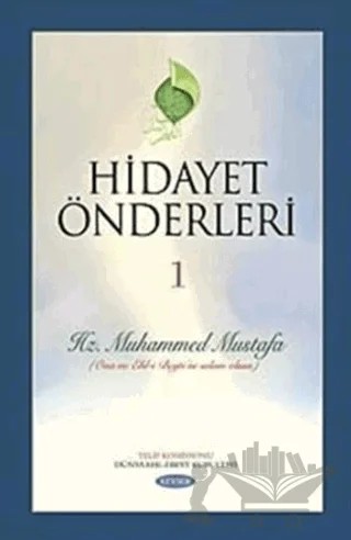 Hidayet Önderleri 1 - Hz. Muhammed Mustafa – Kolektif – Kevser Yayınları kitap kapağı