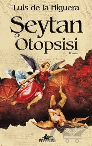 Şeytan Otopsisi – Luis de la Higuera – Pegasus Yayınları kitap kapağı