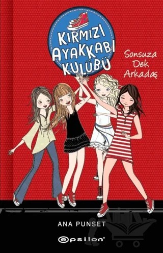 Sonsuza Dek Arkadaş - Kırmızı Ayakkabı Kulübü – Ana Punset – Epsilon Yayınevi kitap kapağı
