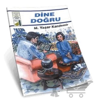 Dine Doğru – M. Yaşar Kandemir – Damla Yayınevi kitap kapağı