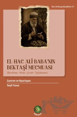 El-Hac Ali Baba’nın Bektaşi Mecmuası – Seyit Yavuz – Dörtkapı Yayınevi kitap kapağı