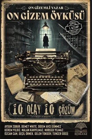 On Gizemli Yazar On Gizem Öyküsü – Kolektif – Romanz Kitap kitap kapağı