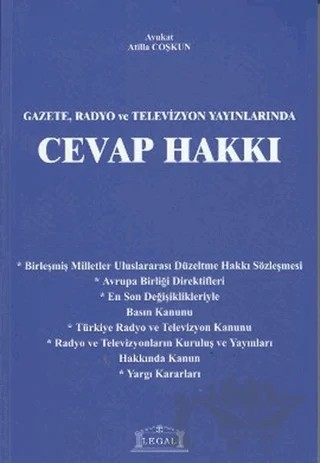 Gazete, Radyo ve Televizyon Yayınlarında Cevap Hakkı – Atilla Coşkun – Legal Yayıncılık kitap kapağı