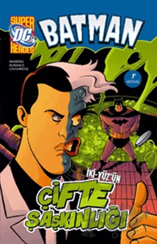 Batman İki-Yüz’ün Çifte Şaşkınlığı – Matthew K. Manning – Artemis Yayınları kitap kapağı