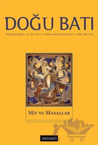 Doğu Batı Düşünce Dergisi Yıl: 18 Sayı: 71 - Mit ve Masallar – Doğu Batı Dergileri kitap kapağı