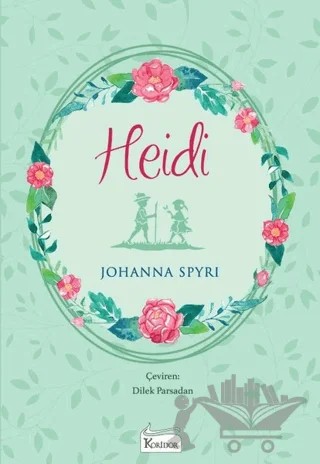 Heidi (Bez Ciltli) – Johanna Spyri – Koridor Yayıncılık kitap kapağı