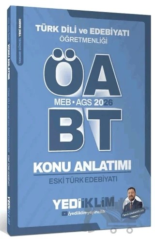2026 ÖABT MEB-AGS Türk Dili ve Edebiyatı Eski Türk Edebiyatı Konu Anlatımı – Faruk Karaaslan – Yediiklim Yayınları kitap kapağı