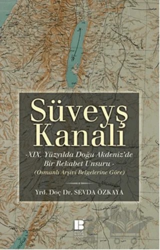Süveyş Kanalı – Sevda Özkaya – Bilge Kültür Sanat kitap kapağı