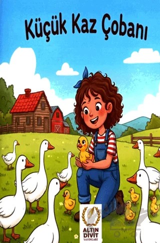 Küçük Kaz Çobanı – Gülten Avşar – Altın Divit Yayınevi kitap kapağı