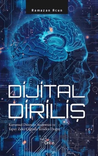 Dijital Diriliş – Ramazan Acun – Orion Yayınevi kitap kapağı