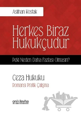 Ceza Hukuku - Herkes Biraz Hukukçudur – Aslıhan Kostak – On İki Levha Yayınları kitap kapağı