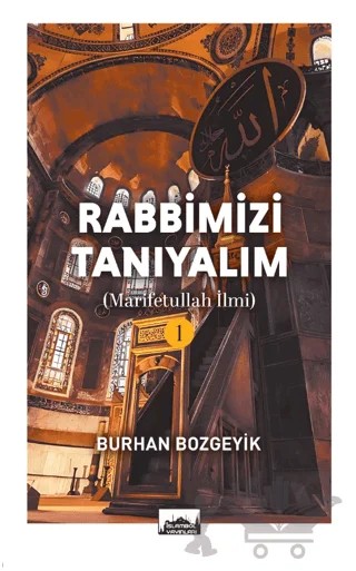 Rabbimizi Tanıyalım (Marifetullah İlmi) – Burhan Bozgeyik – İslâmbol Yayınları kitap kapağı