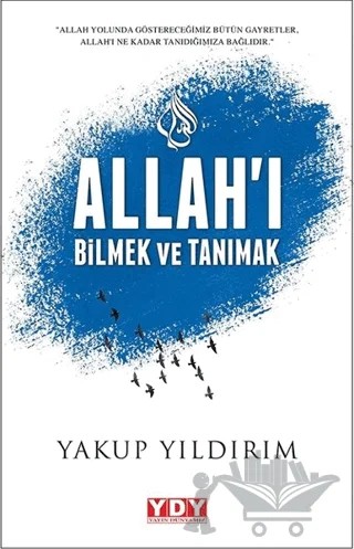 Allah'ı Bilmek ve Tanımak – Yakup Yıldırım – YDY Yayınları kitap kapağı