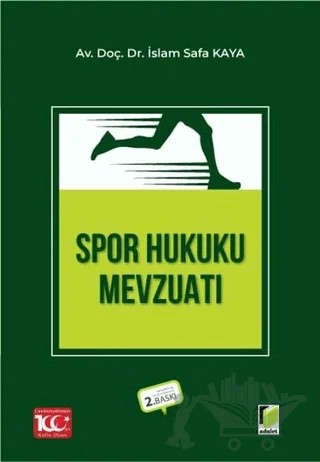 Spor Hukuku Mevzuatı – İslam Safa Kaya – Adalet Yayınevi kitap kapağı