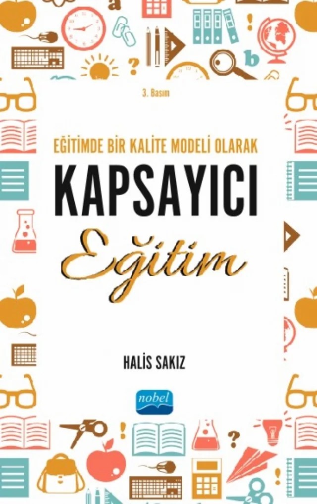 Eğitimde Bir Kalite Modeli Olarak KAPSAYICI EĞİTİM – Halis Sakız – Nobel Akademik Yayıncılık kitap kapağı