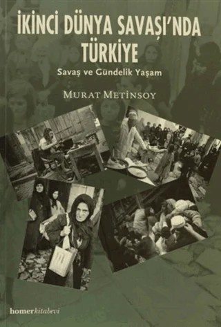 İkinci Dünya Savaşında Türkiye – Murat Metinsoy – Homer Kitabevi kitap kapağı