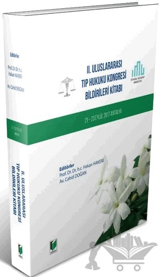 2. Uluslararası Tıp Hukuku Kongresi Bildirileri Kitabı – Cahid Doğan, Hakan Hakeri – Adalet Yayınevi kitap kapağı