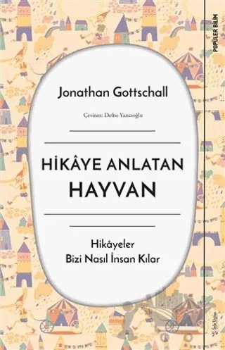 Hikaye Anlatan Hayvan – Jonathan Gottschall – Sola Unitas kitap kapağı
