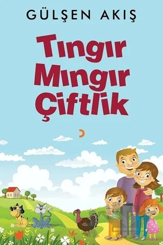 Tıngır Mıngır Çiftlik – Gülşen Akış – Cinius Yayınları kitap kapağı