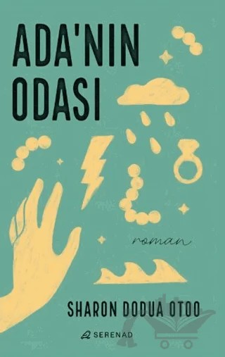 Ada'nın Odası – Sharon Dodua Otoo – Serenad Yayınevi kitap kapağı