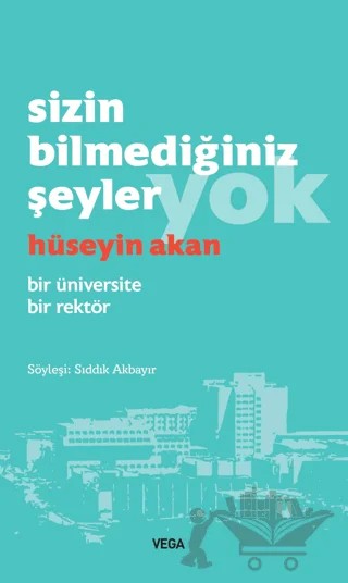 Sizin Bilmediğiniz Şeyler Yok – Hüseyin Akan – Vega Yayınları kitap kapağı