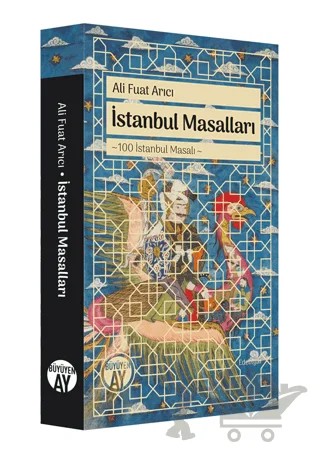 İstanbul Masalları – Ali Fuat Arıcı – Büyüyen Ay Yayınları kitap kapağı