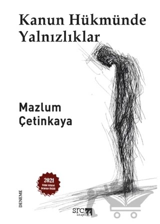 Kanun Hükmünde Yalnızlıklar – Mazlum Çetinkaya – SRC Kitap kitap kapağı