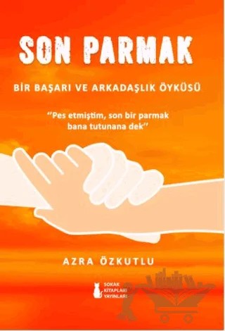Son Parmak – Azra Nur Özkutlu – Sokak Kitapları Yayınları kitap kapağı
