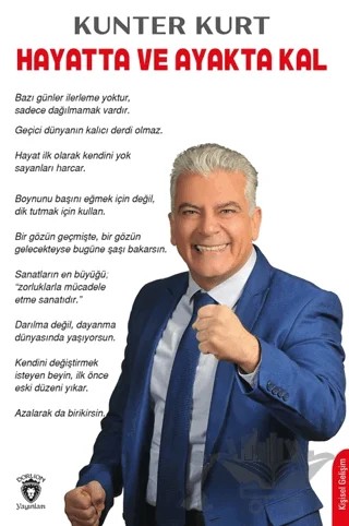 Hayatta ve Ayakta Kal – Kunter Kurt – Dorlion Yayınları kitap kapağı