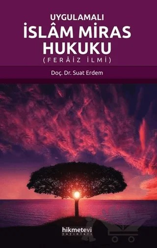 Uygulamalı İslam Miras Hukuku – Suat Erdem – Hikmetevi Yayınları kitap kapağı