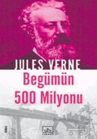 Begüm’ün 500 Milyonu – Jules Verne – İthaki Yayınları kitap kapağı