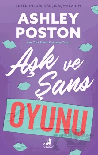 Aşk ve Şans Oyunu - Beklenmedik Karşılaşmalar 5 – Ashley Poston – Olimpos Yayınları kitap kapağı