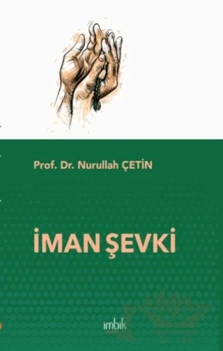 İman Şevki – Nurullah Çetin – İmbik Yayınları kitap kapağı